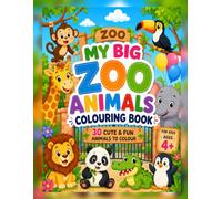 MY BIG ZOO ANIMALS COLOURING BOOK