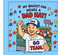 My Biggest Fan Wears A Dad Hat!: Baseball Coloring Book for Dad from Son. Father's Day Gift for Baseball Loving Dads. Cute Dad & Son Activity Book. Sports Coloring Book for Kids.