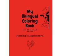 My Bilingual Coloring Book: Farm! - La Ferme !: English-French Edition