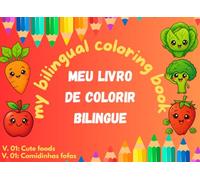My bilingue coloring book: Meu livro de colorir bilingue