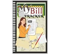 My Bill tracker: Easy simple Bill Tracker NEVER MISS A PAYMENT FOR ALL YOUR BILLS WITH THIS SIMPLE TRACKER