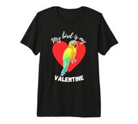 My Bird is My Valentine - Sun Conure Parrot Maglietta Premium