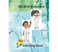 My Bird-Watchers Coloring Book