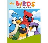 My Birds Coloring Book: Birds Coloring Book for kids, first animal coloring book