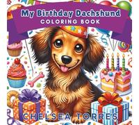 My Birthday Dachshund Coloring Book