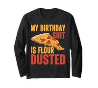 My Birthday Suit is Farina Dusted Pizza Compleanno Maglia a Manica
