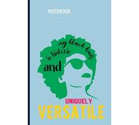 My Black Hair Is Historic And Uniquely Versatile With Empowering Afro Silhouette Design: Notebook