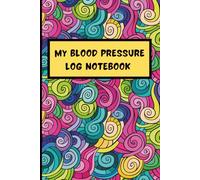 MY BLOOD PRESSURE LOG NOTEBOOK: FOR WOMEN AND TEENS