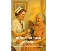 My Blood Pressure Logbook - Large Print | 6×9 inches | Easy-to-Read Health Journal for Tracking Blood Pressure, Pulse & Notes