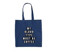 My Blood Tipo Must Be Caffè - Borsa Tote IN Tela - Latte Caffeine Cappuccino