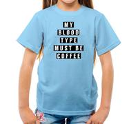 My Blood Tipo Must Be Caffè - T-Shirt - Latte Caffeine Cappuccino
