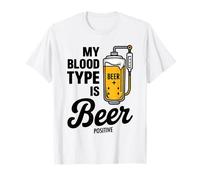 My Blood Type Is Beer Positive Funny Sarcastic Beer Lovers Maglietta