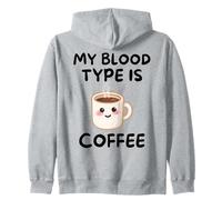 My Blood, Type Is Coffee Cute Kawaii Funny Morning Drink Felpa con Cappuccio