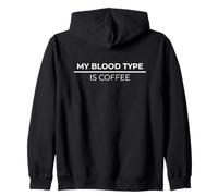 My Blood Type Is Coffee Felpa con Cappuccio