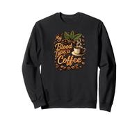 My Blood Type is Coffee Funny Caffeine Lover Design Felpa