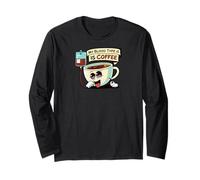 My Blood Type Is Coffee Funny Caffeine Lover Design Maglia a Manica