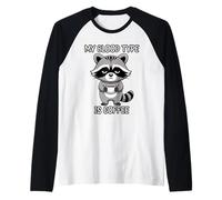My Blood Type Is Coffee Maglia con Maniche Raglan