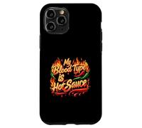 My Blood Type Is Hot Sauce Funny Spicy Chili Pepper Lover Custodia per iPhone 11 Pro