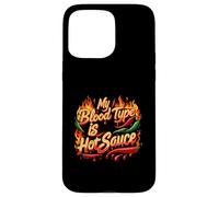 My Blood Type Is Hot Sauce Funny Spicy Chili Pepper Lover Custodia per iPhone 15 Pro Max