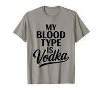 My Blood Type Is Vodka Funny Sarcastic Vodka Lovers Drinking Maglietta