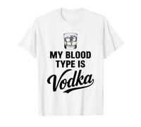 My Blood Type Is Vodka Funny Sarcastic Vodka Lovers Drinking Maglietta