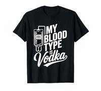 My Blood Type Is Vodka Funny Sarcastic Vodka Lovers Drinking Maglietta