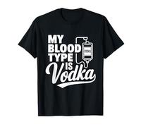 My Blood Type Is Vodka Funny Sarcastic Vodka Lovers Drinking Maglietta