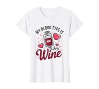 My Blood Type Is Wine Funny Sarcastic Wine Lovers Drinking Maglietta