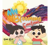 My Blooming Emotions: A Blooming Personalities Book: Understanding Feelings
