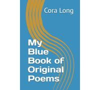 My Blue Book of Original Poems