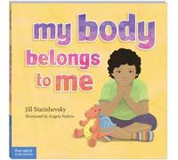 My Body Belongs to Me: A Book about Body Safety