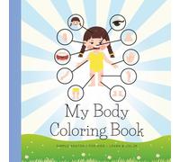 My Body Coloring Book: Simple Anatomy for Kids - Learn & Color