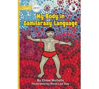 My Body in Gamilaraay Language - Our Yarning