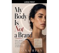 My Body Is Not a Brand