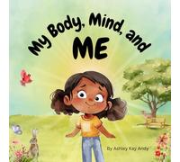 My Body, Mind, and ME