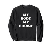 My Body My Choice - Testo in Grassetto Bianco Felpa