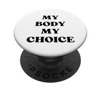 My Body My Choice - Testo in grassetto nero PopSockets PopGrip Adesivo