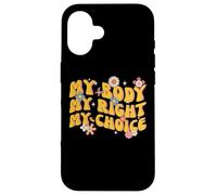 My Body My Right My Choice Feminist Pro Choice Floral Retro Custodia per iPhone 16
