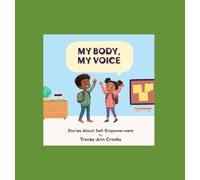 My Body, My Voice