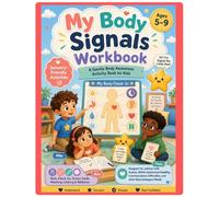 My Body Signals Workbook: A Gentle Body Awareness Activity Book for Feelings, Needs, Sensory Cues, and Self-Care