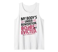 My Body's Under Renovation Funny Breast Cancer Awareness Canotta