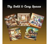 My Bold & Cozy Spaces - New and Improved Tiny Houses: Enjoy coloring your own little home
