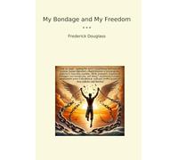 My Bondage and My Freedom
