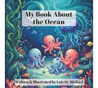 My Book About the Ocean: A Picture Book for Little Explorers