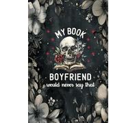 My Book Boyfriend Would Never Say That