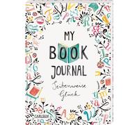 My Book Journal. Seitenweise Glück: Ein Ausfüll- und Erinnerungsbuch für alle, die Lesen lieben!