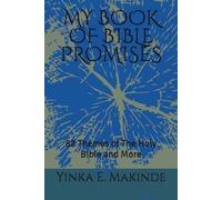 MY BOOK OF BIBLE PROMISES: 82 Themes of The Holy Bible and More