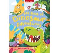 My Book of Dinosaur Adventures (Copertina rigida)
