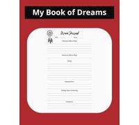 My Book of Dreams Notebook: 100 Pages to Journal and Reflect On Your Dreams | Daily Dream Journaling Notebook | Great Gift for Women & Girls of all ages