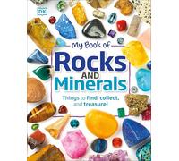 My Book of Rocks and Minerals: Things to Find, Collect, and Treasure